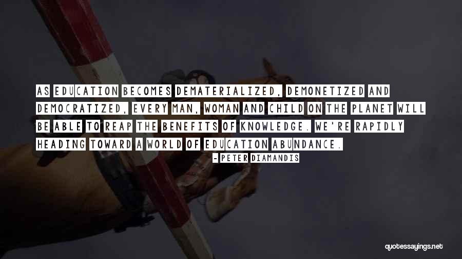 Benefits Of Education Quotes By Peter Diamandis Benefits Of Education Quotes By Peter Diamandis
