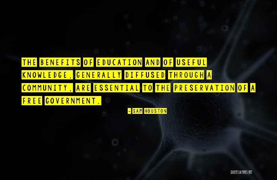 Benefits Of Education Quotes By Sam Houston Benefits Of Education Quotes By Sam Houston