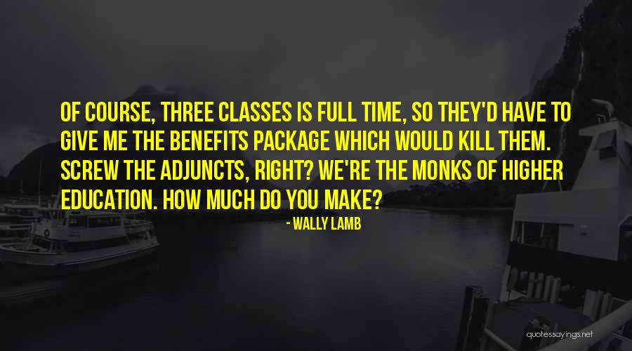 Benefits Of Education Quotes By Wally Lamb Benefits Of Education Quotes By Wally Lamb