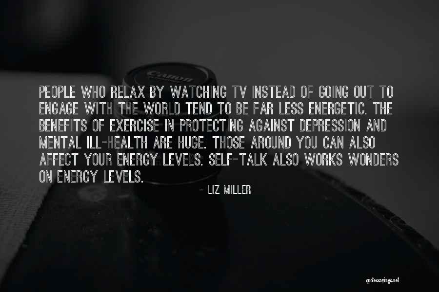 Benefits Of Exercise On Mental Health Quotes By Liz Miller Benefits Of Exercise On Mental Health Quotes By Liz Miller