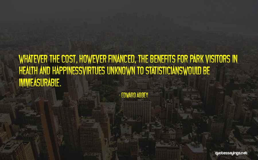 Benefits Of Parks Quotes By Edward Abbey Benefits Of Parks Quotes By Edward Abbey