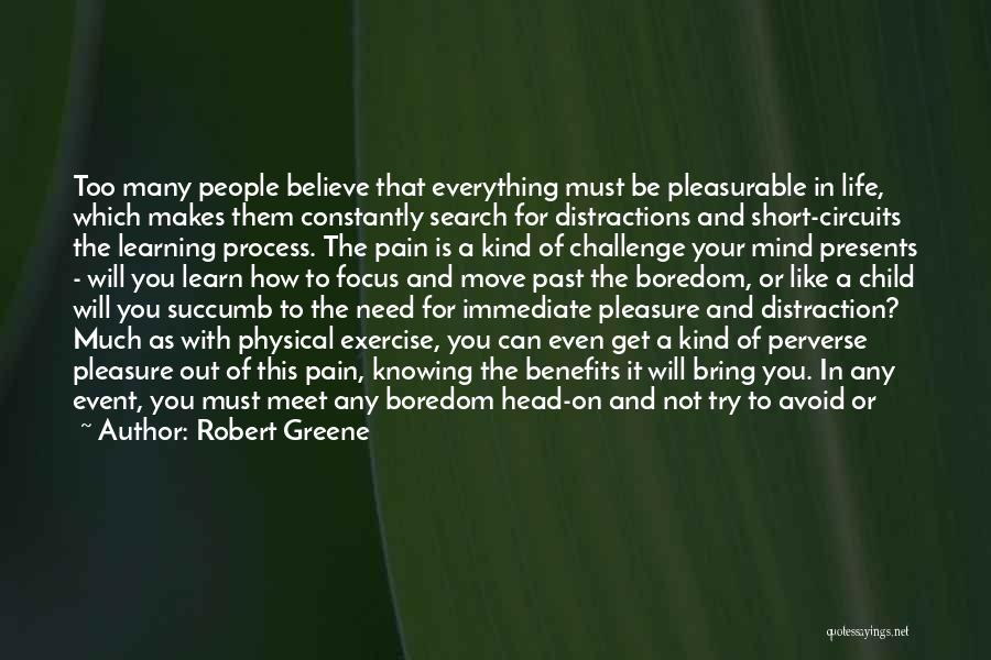 Benefits Of Physical Exercise Quotes By Robert Greene