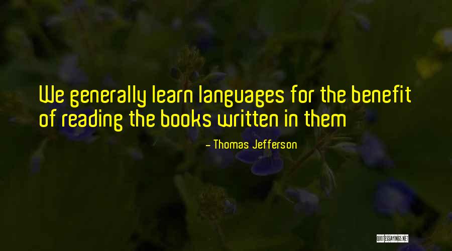 Benefits Of Reading Books Quotes By Thomas Jefferson