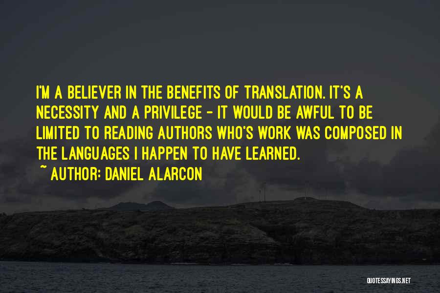 Benefits Of Reading Quotes By Daniel Alarcon