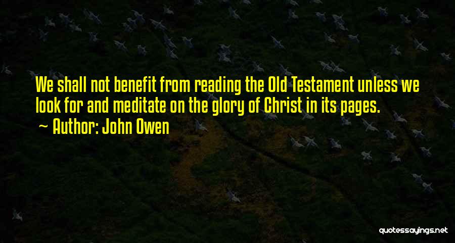 Benefits Of Reading Quotes By John Owen