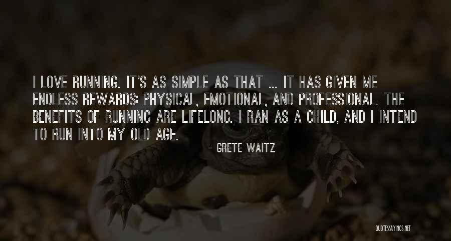 Benefits Of Running Quotes By Grete Waitz Benefits Of Running Quotes By Grete Waitz