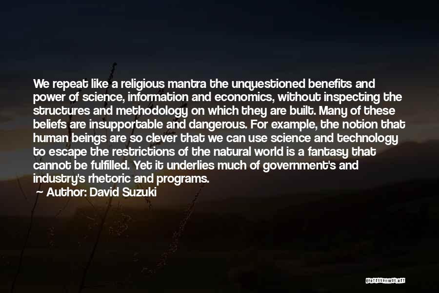 Benefits Of Science Quotes By David Suzuki