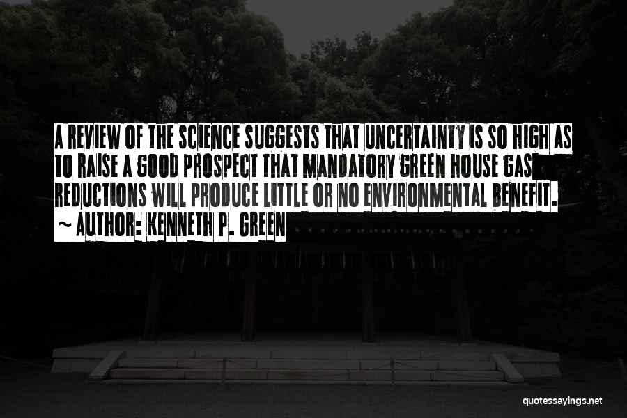 Benefits Of Science Quotes By Kenneth P. Green