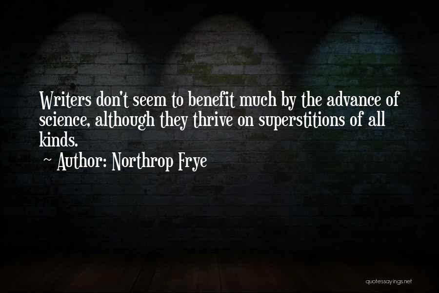 Benefits Of Science Quotes By Northrop Frye