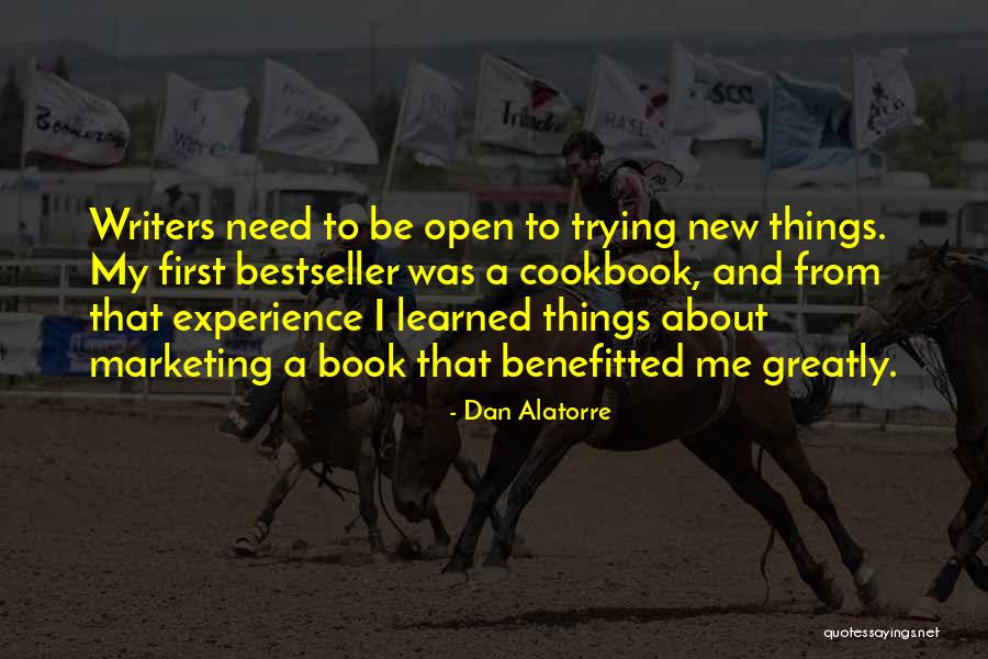 Benefitted Quotes By Dan Alatorre Benefitted Quotes By Dan Alatorre