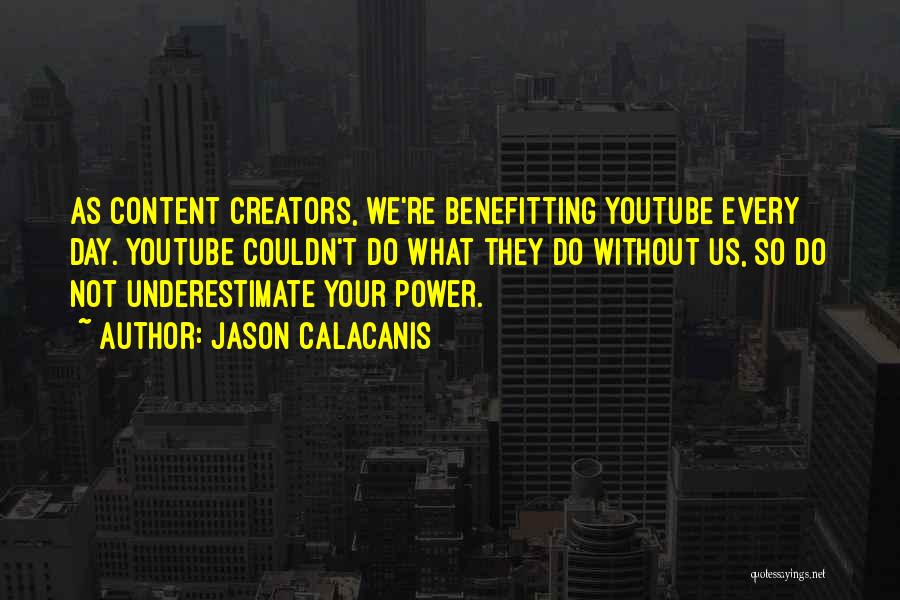 Benefitting Quotes By Jason Calacanis