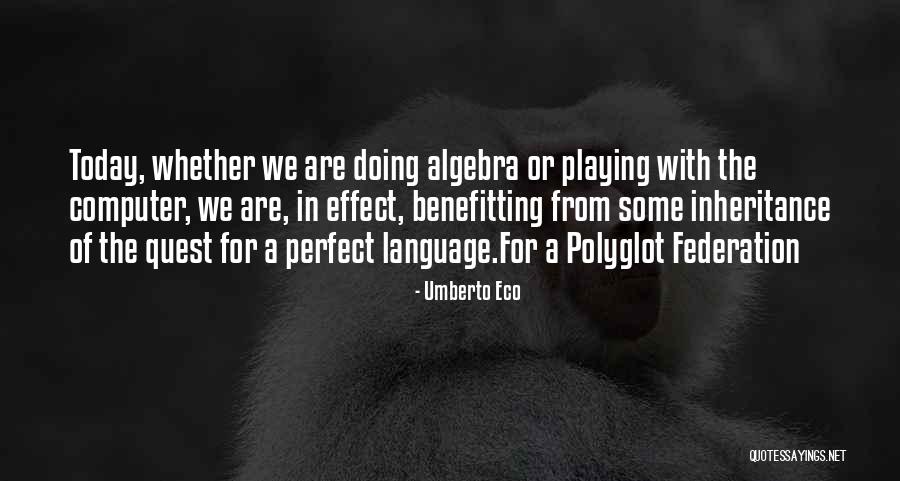 Benefitting Quotes By Umberto Eco Benefitting Quotes By Umberto Eco