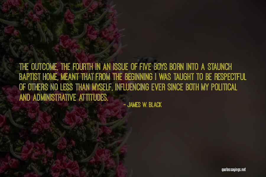 Benemerito Cuerpo Quotes By James W. Black Benemerito Cuerpo Quotes By James W. Black