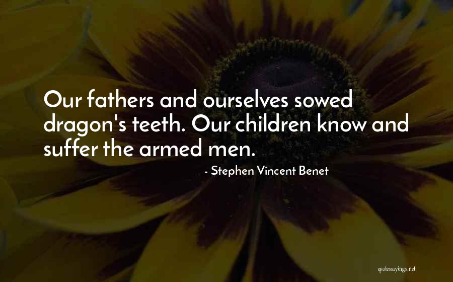 Benet Quotes By Stephen Vincent Benet Benet Quotes By Stephen Vincent Benet
