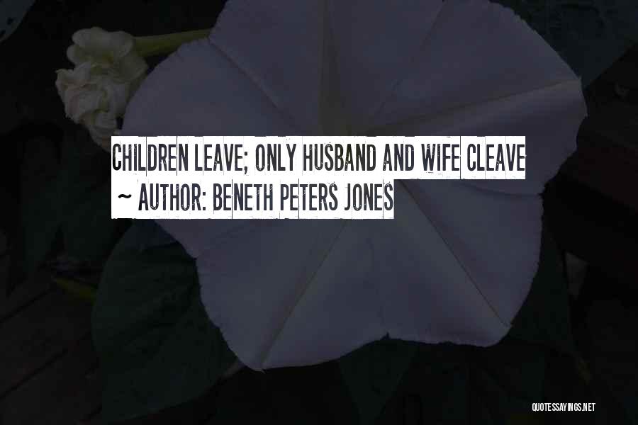 Beneth Peters Jones Quotes 1934012