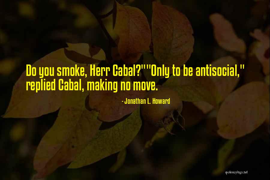 Benetrade Quotes By Jonathan L. Howard Benetrade Quotes By Jonathan L. Howard