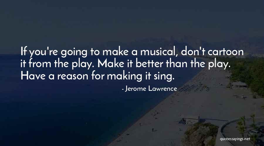 Benets Nursery Quotes By Jerome Lawrence Benets Nursery Quotes By Jerome Lawrence