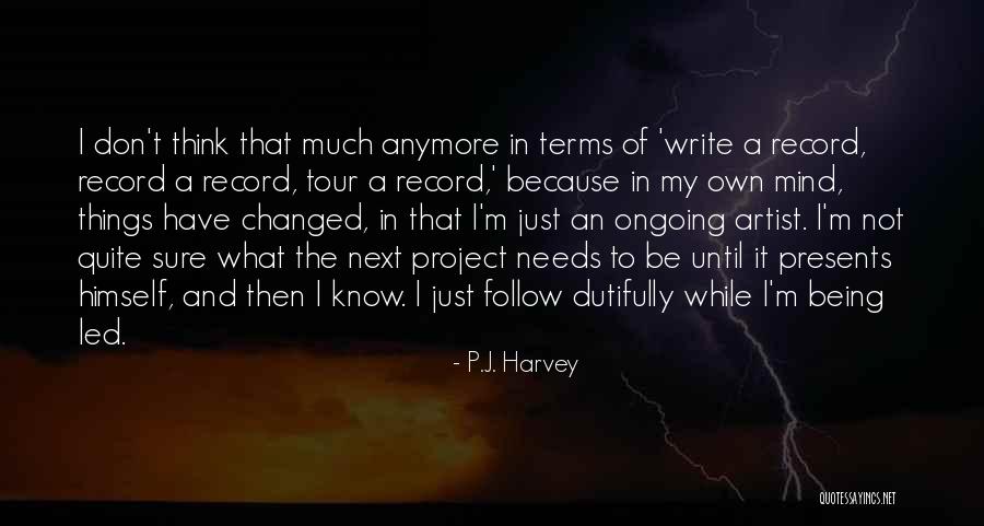 Benetta Ernestine Quotes By P.J. Harvey Benetta Ernestine Quotes By P.J. Harvey
