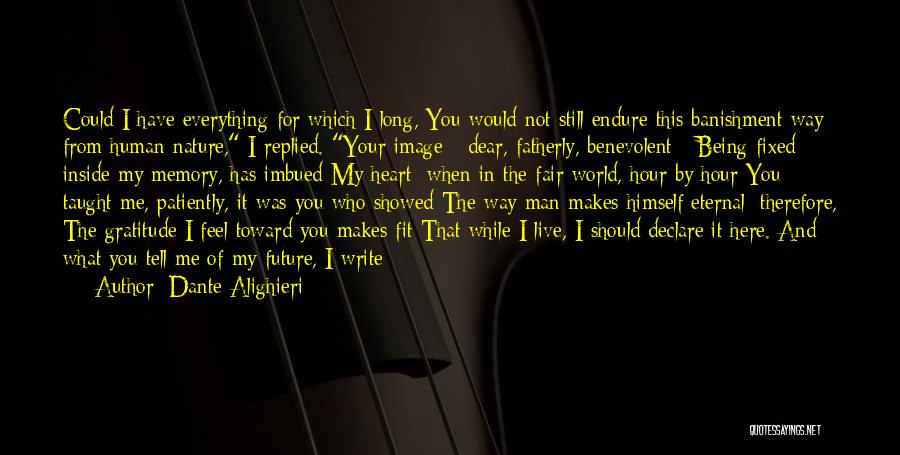 Benevolent Heart Quotes By Dante Alighieri