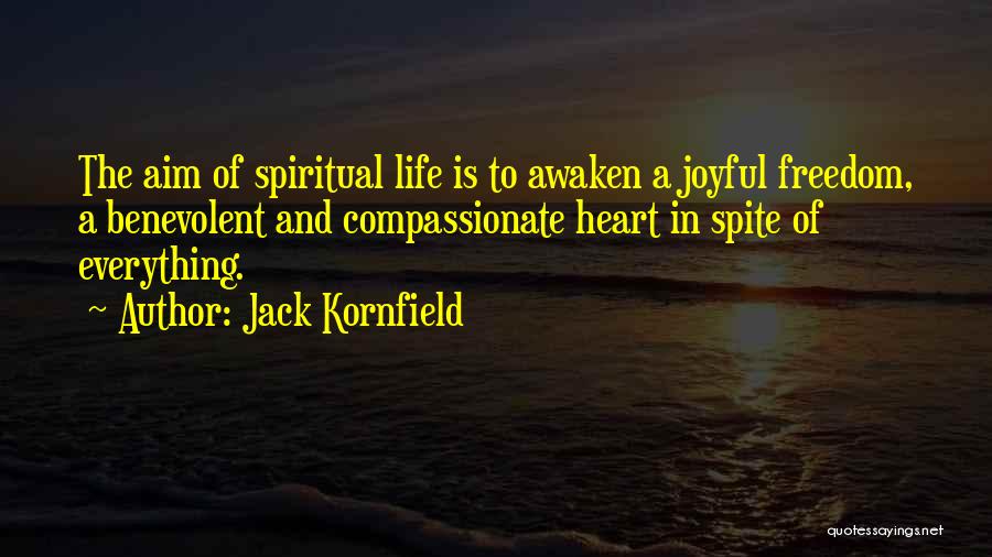 Benevolent Heart Quotes By Jack Kornfield