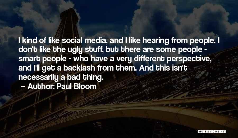 Benevolent In A Sentence Quotes By Paul Bloom