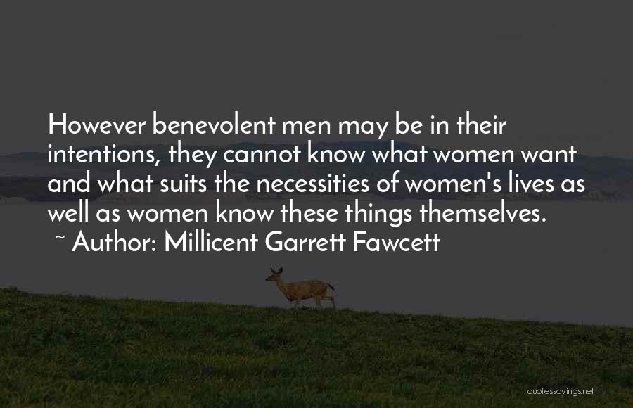 Benevolent Quotes By Millicent Garrett Fawcett