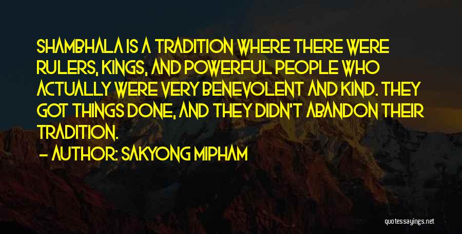 Benevolent Quotes By Sakyong Mipham