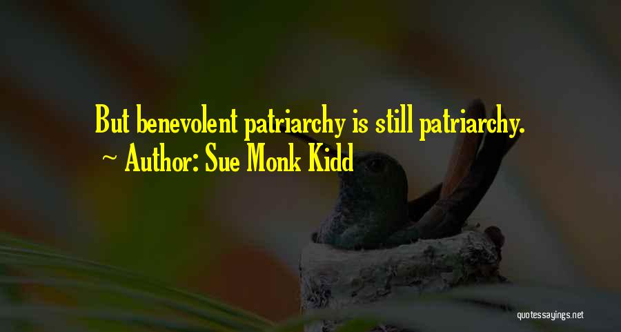 Benevolent Quotes By Sue Monk Kidd