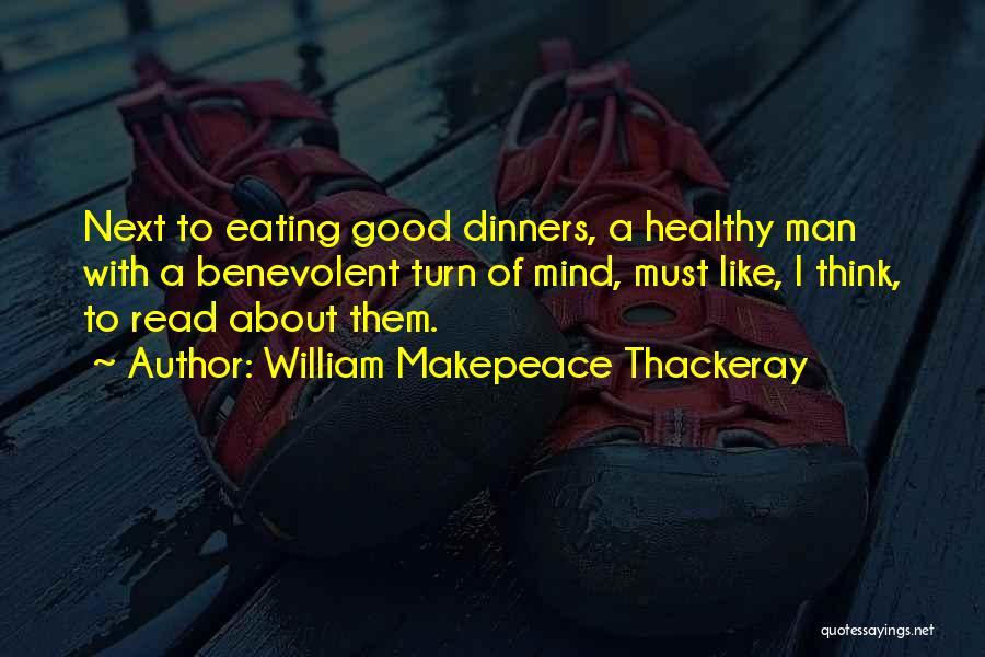 Benevolent Quotes By William Makepeace Thackeray