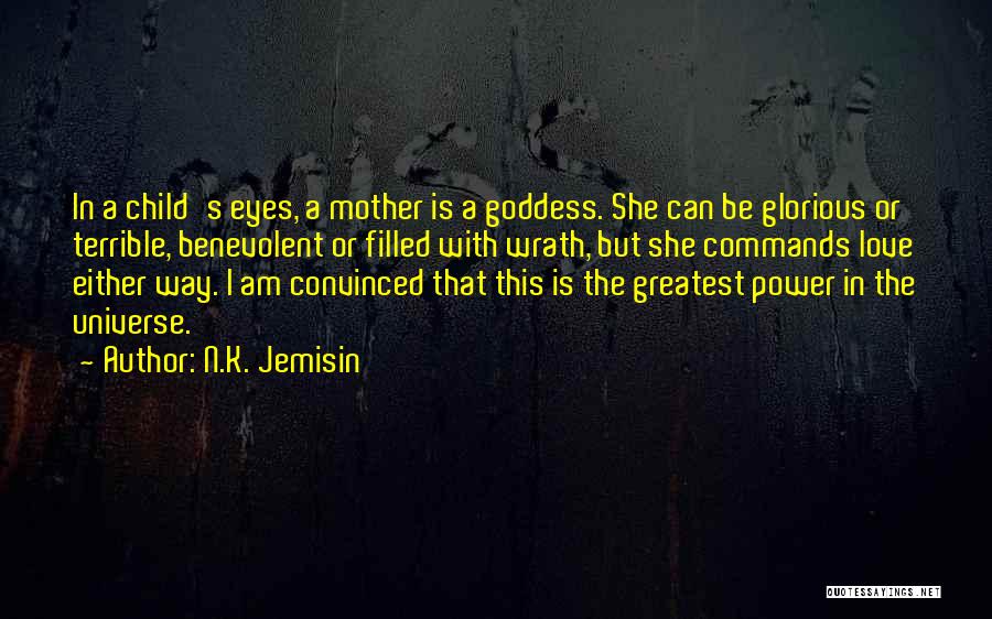 Benevolent Universe Quotes By N.K. Jemisin