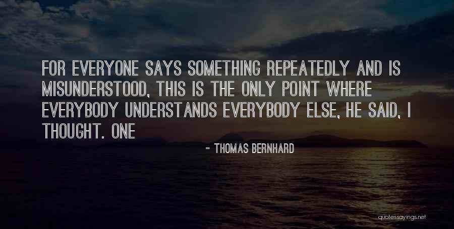 Benevolently Define Quotes By Thomas Bernhard Benevolently Define Quotes By Thomas Bernhard