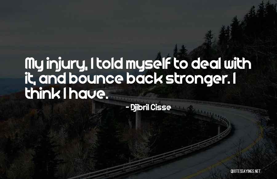 Benevolenza Cosmica Quotes By Djibril Cisse Benevolenza Cosmica Quotes By Djibril Cisse