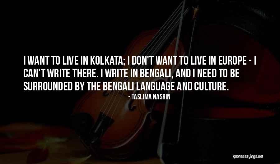 Bengali Culture Quotes By Taslima Nasrin