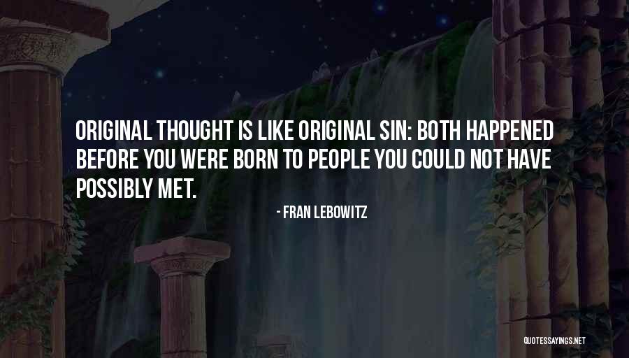 Bengalis Birds Quotes By Fran Lebowitz Bengalis Birds Quotes By Fran Lebowitz