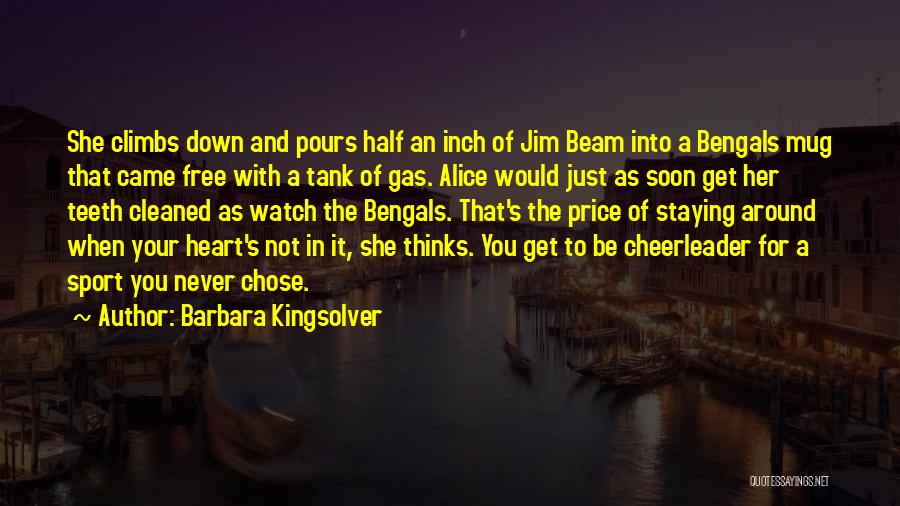 Bengals Quotes By Barbara Kingsolver