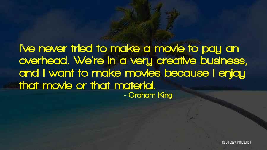 Bengerts Quotes By Graham King Bengerts Quotes By Graham King