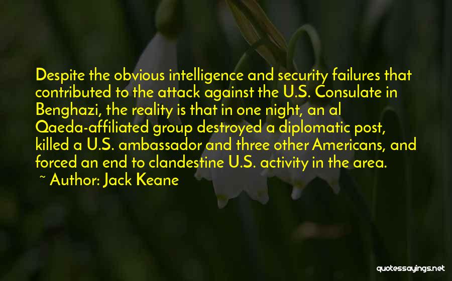 Benghazi Attack Quotes By Jack Keane