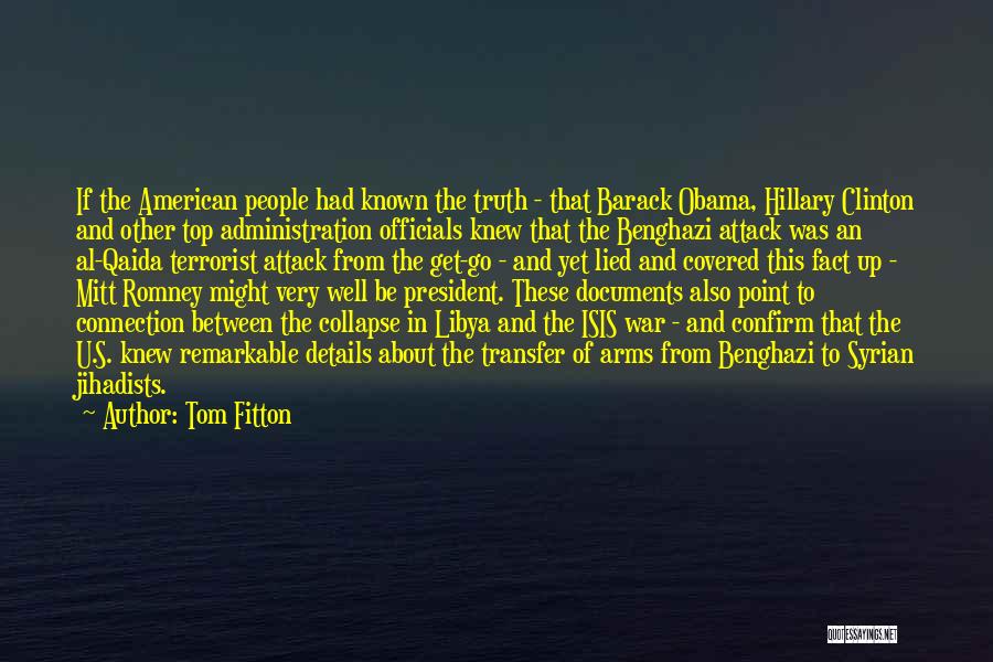 Benghazi Attack Quotes By Tom Fitton