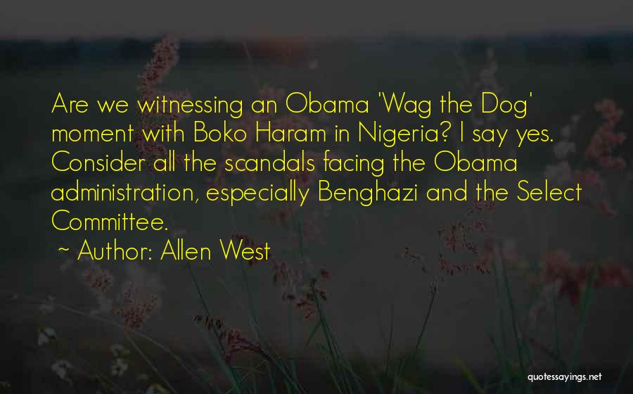 Benghazi Quotes By Allen West