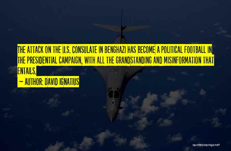 Benghazi Quotes By David Ignatius