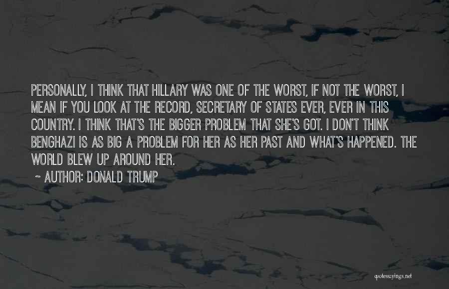 Benghazi Quotes By Donald Trump