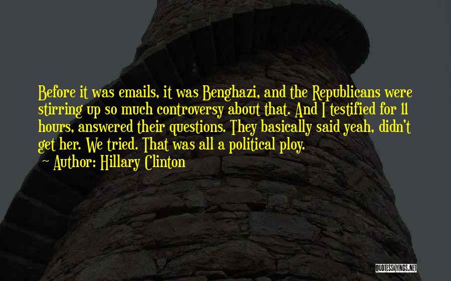 Benghazi Quotes By Hillary Clinton