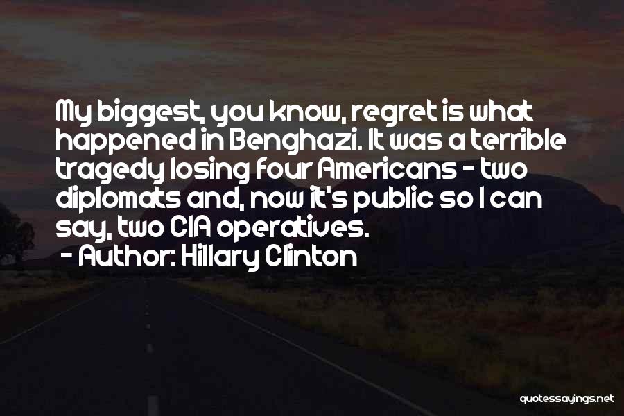 Benghazi Quotes By Hillary Clinton