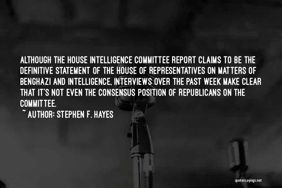 Benghazi Quotes By Stephen F. Hayes