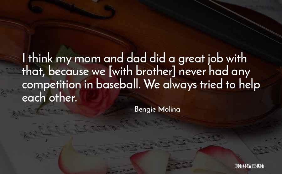 Bengie Molina Quotes 2208287