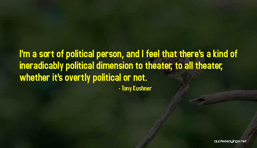 Bengochea Jon Quotes By Tony Kushner Bengochea Jon Quotes By Tony Kushner