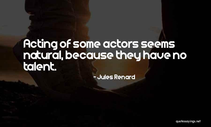 Bengoechea Law Quotes By Jules Renard Bengoechea Law Quotes By Jules Renard