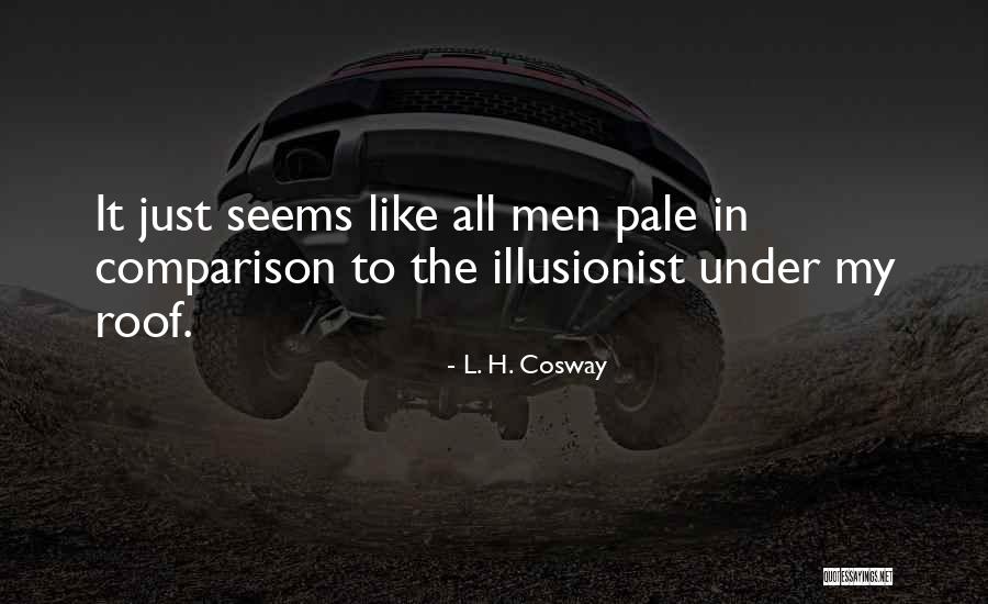 Bengt Dahllof Quotes By L. H. Cosway Bengt Dahllof Quotes By L. H. Cosway