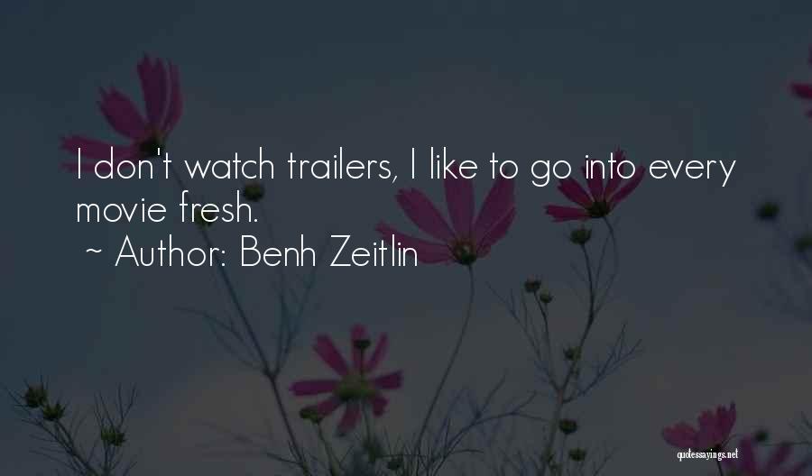 Benh Zeitlin Quotes 1027063