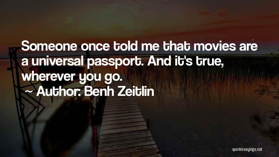 Benh Zeitlin Quotes 281079
